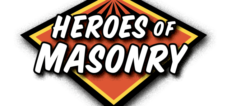 The Heroes of Masonry: They Wear Aprons, Not Capes